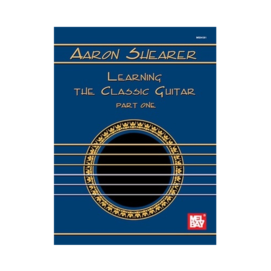 Aaron Shearer Learning The Classic Guitar Pt 1