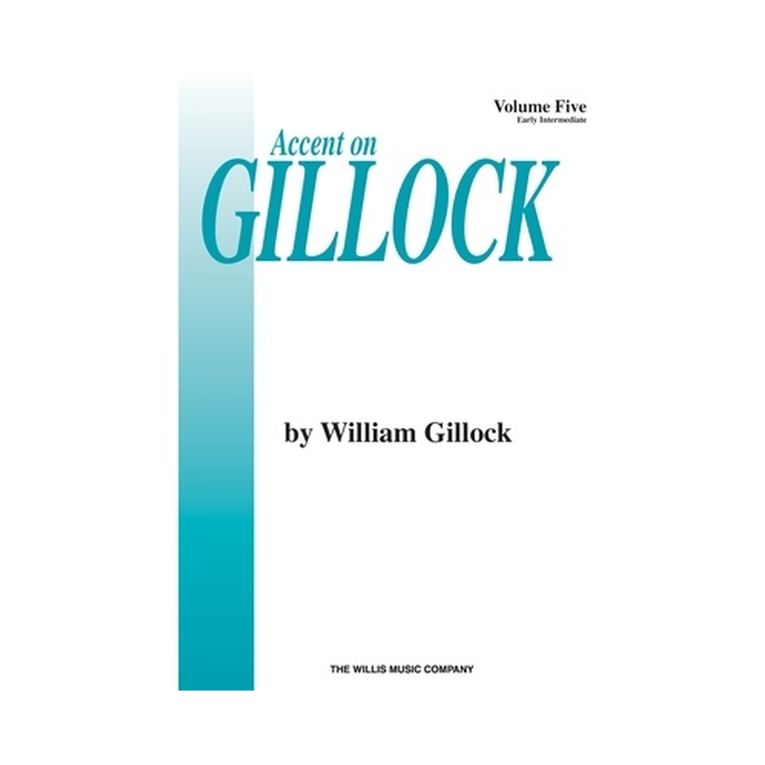 Accent on Gillock Volume 5