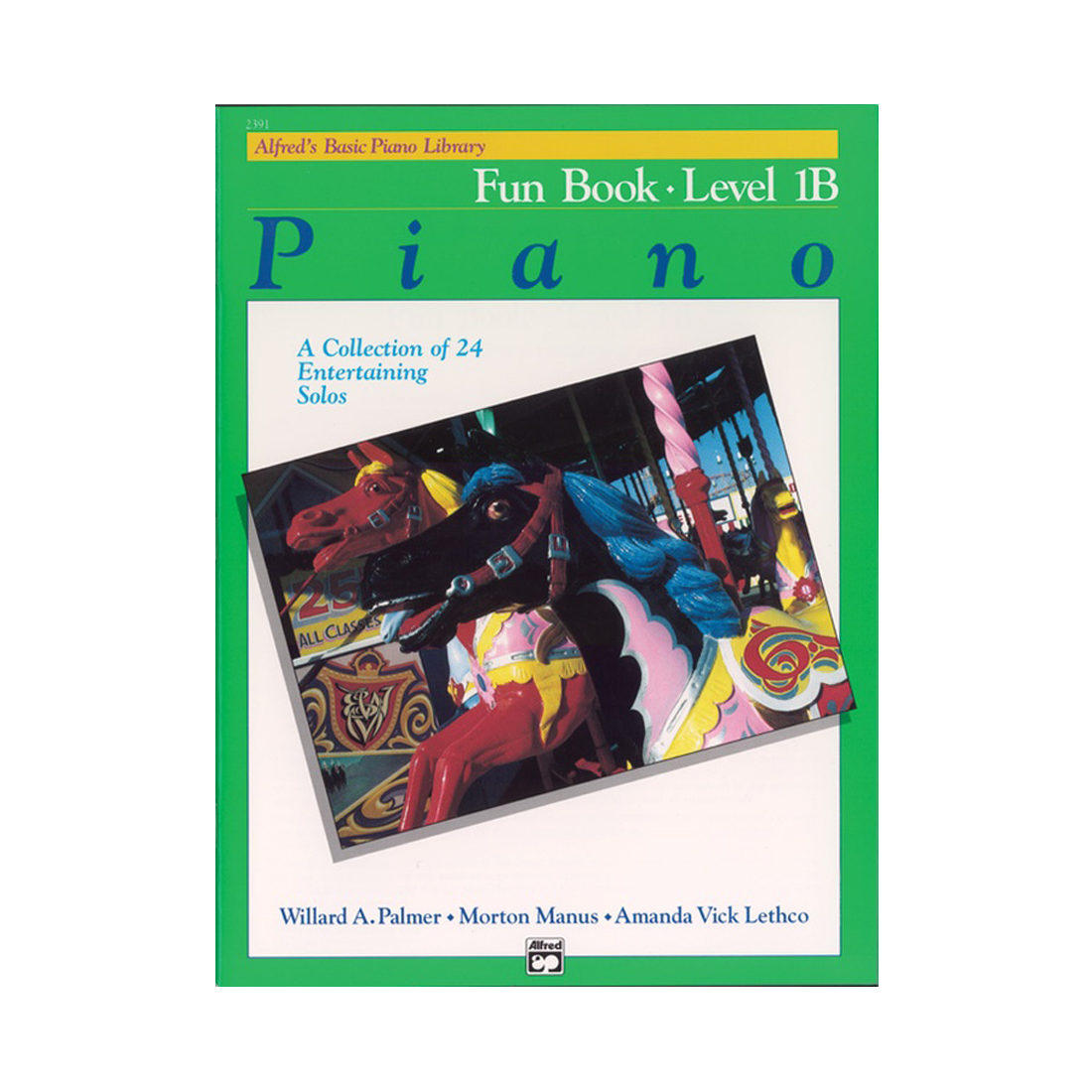 Alfred's Basic Piano Library Fun Book Level 1B