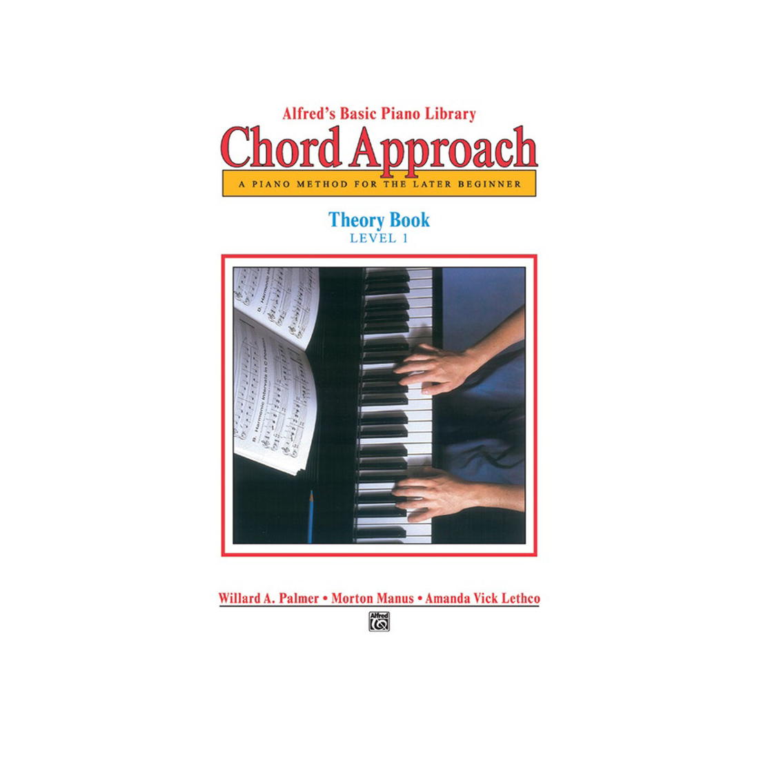 Alfred's Basic Piano Chord Approach Theory Book Level 1