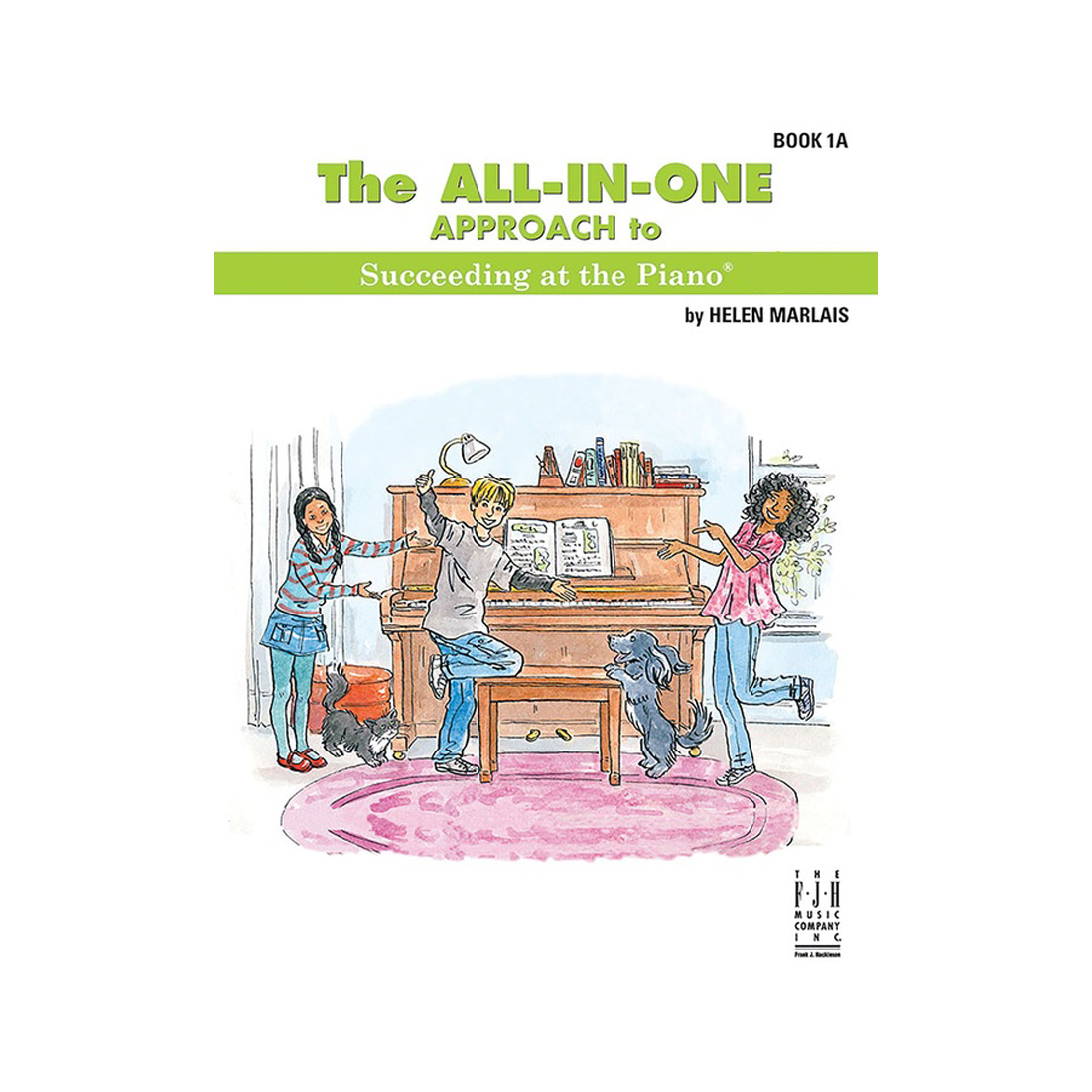 All-in-One Approach to Succeeding at the Piano Book 1A