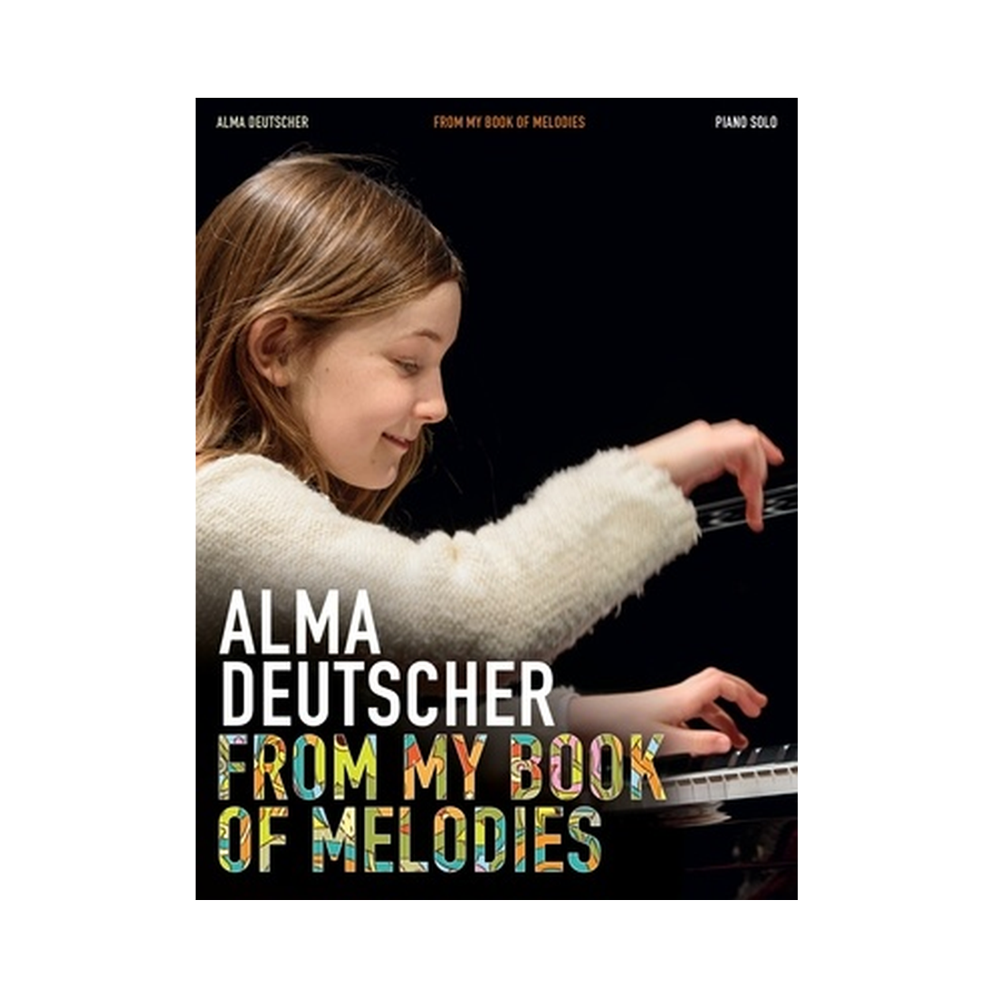 Alma Deutscher - From My Book of Melodies