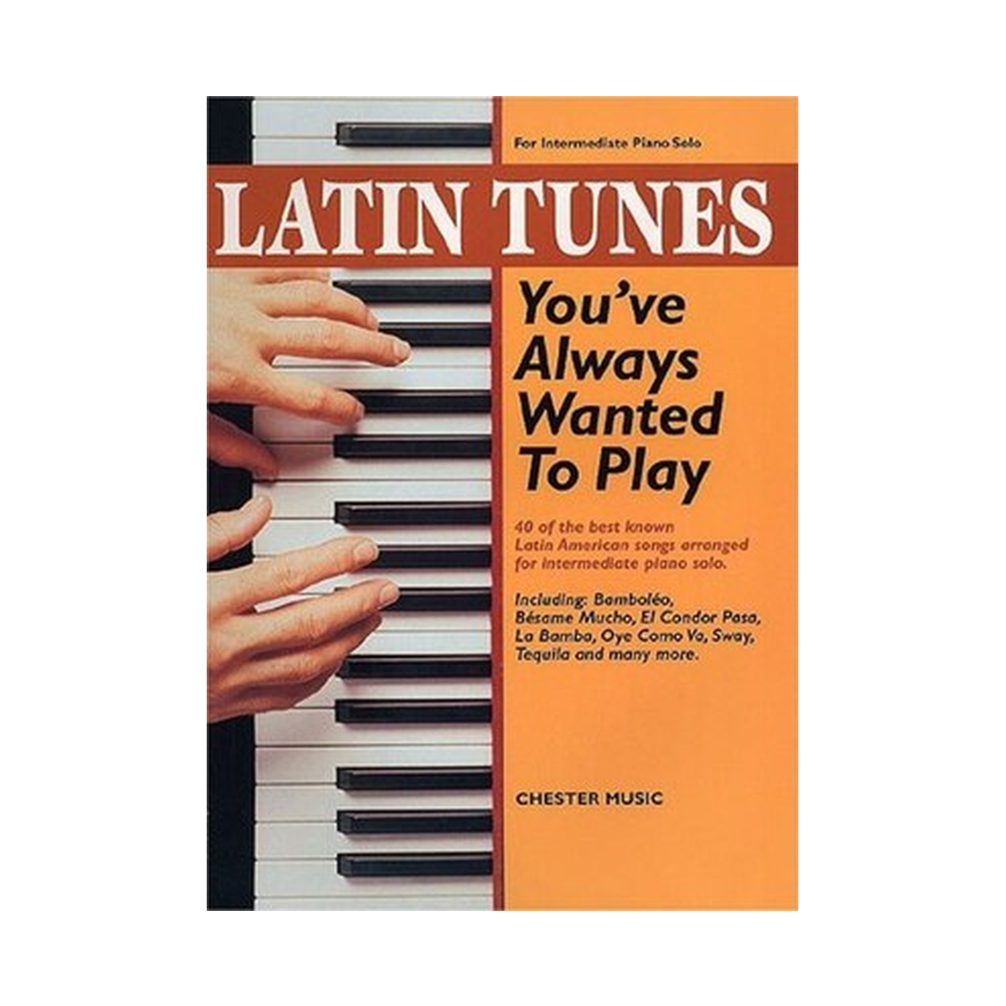 Latin Tunes You'Ve Always Wanted To Play