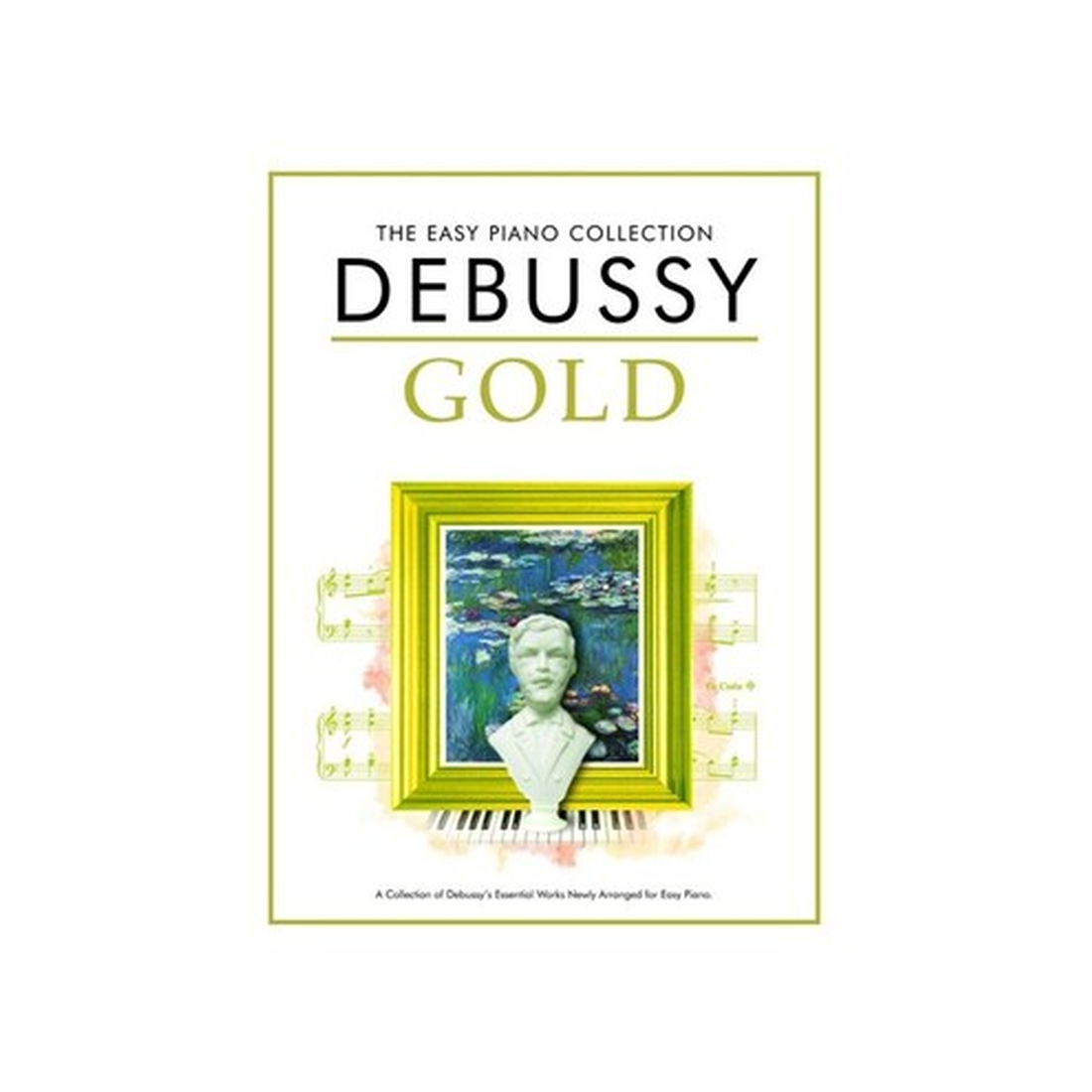 Debussy Gold Easy Piano Collection