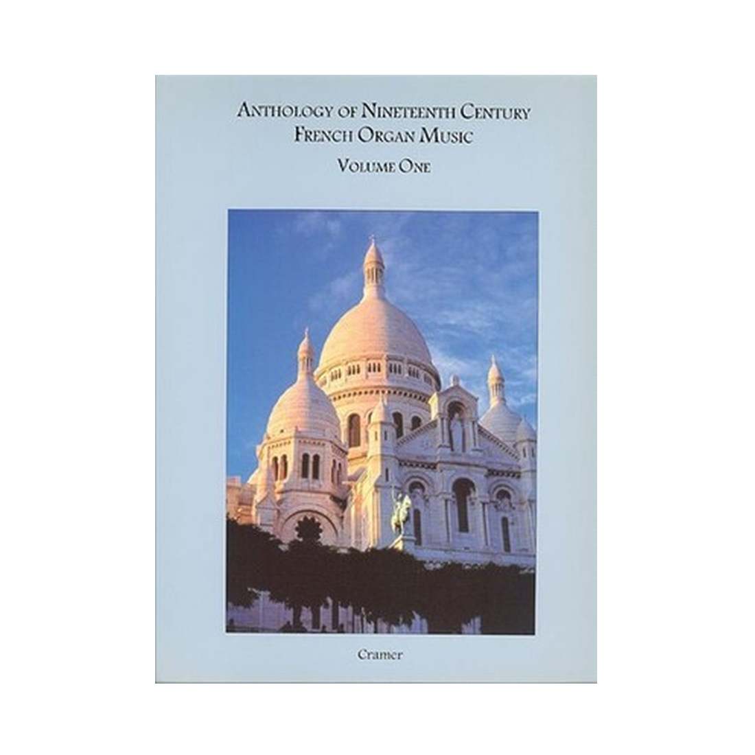 Anthology of 19th Century French Organ Music Vol. 1
