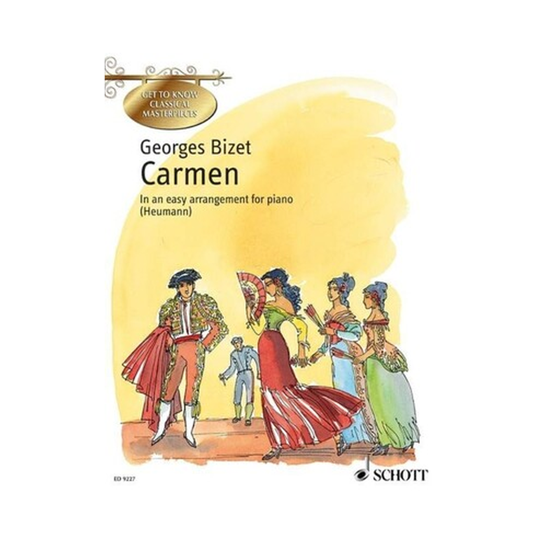 Carmen: An opera in four acts