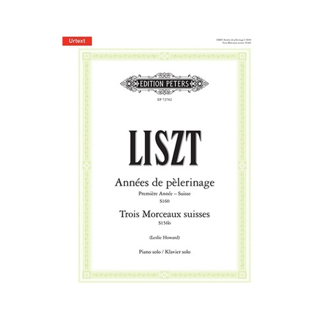 Annees de pelerinage - Suisse/Trois Morceaux suisses