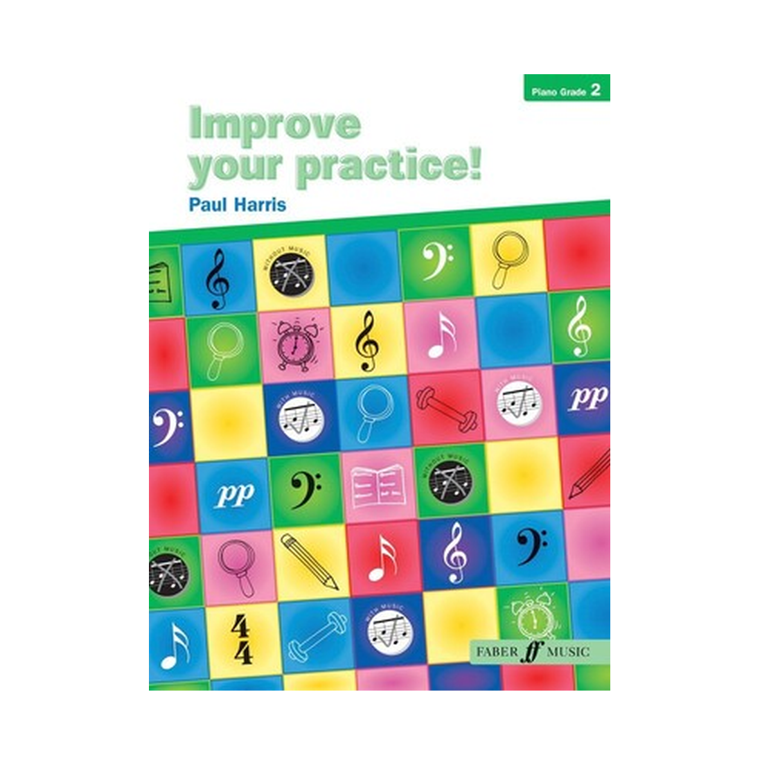 Improve your practice! Piano Grade 2