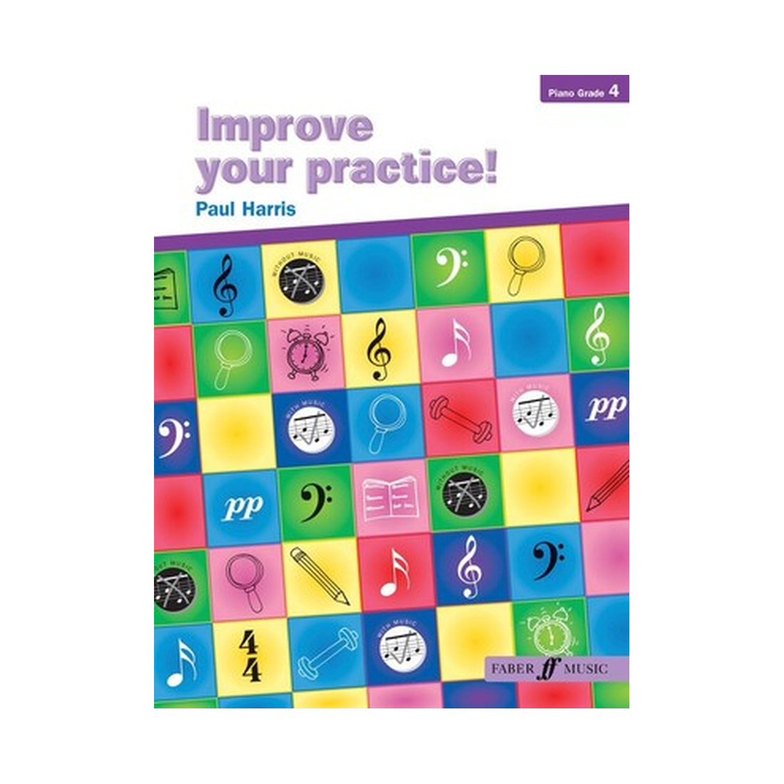 Improve your practice! Piano Grade 4