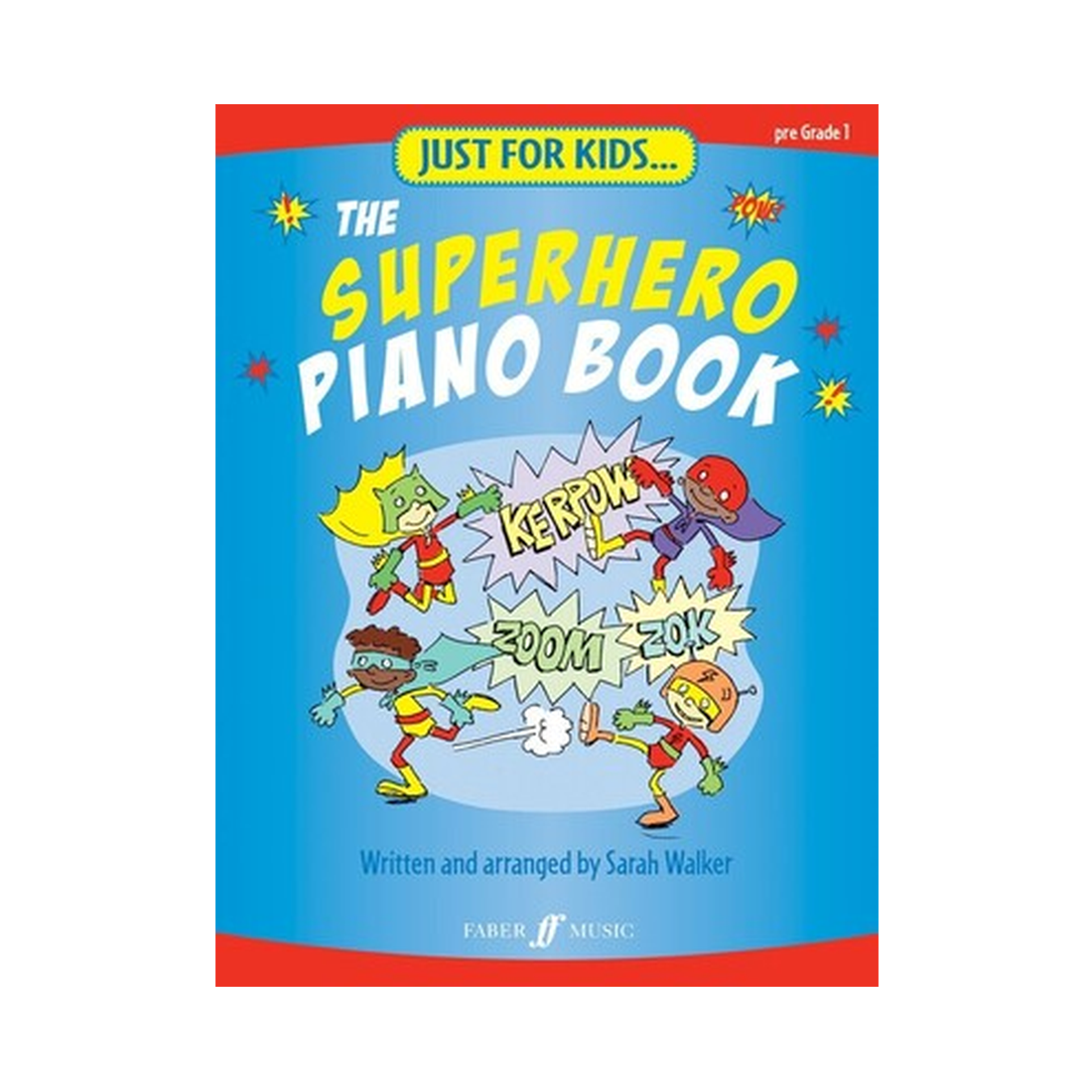 Just for Kids: The Superhero Piano Book
