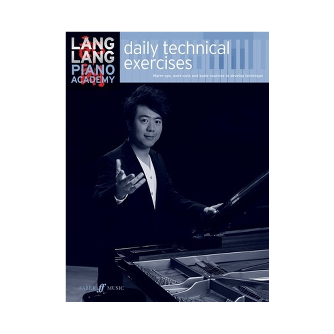 Lang Lang Piano Academy - Daily Technical Exercises