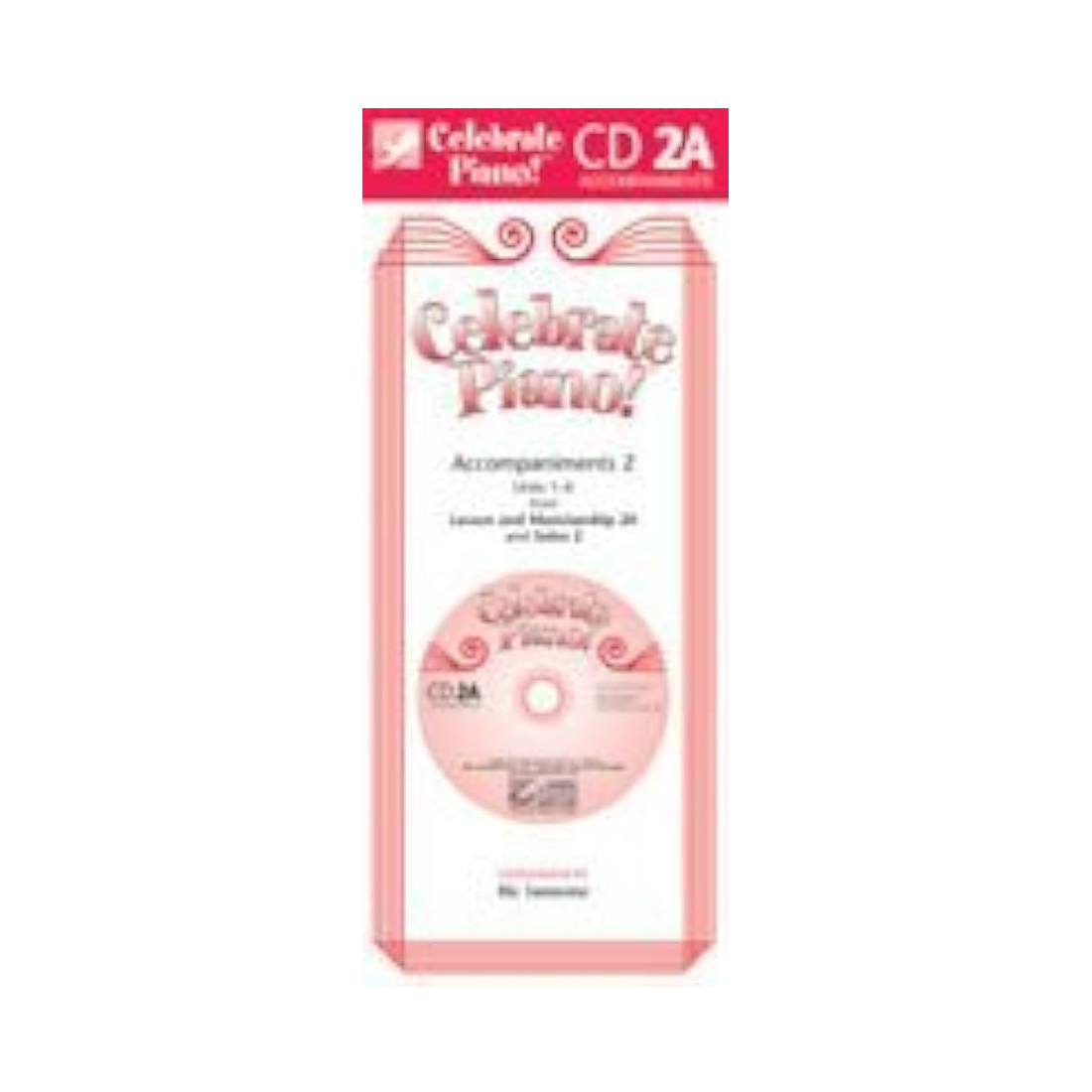 Celebrate Piano! CD Accompaniments 2A