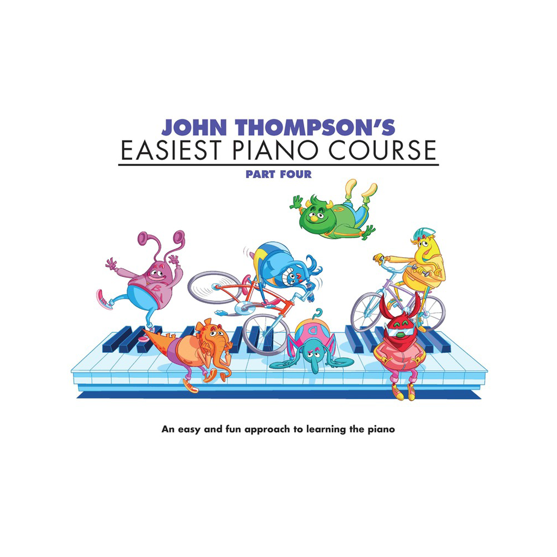 John Thompson's Easiest Piano Course - Part 4 - Book Only