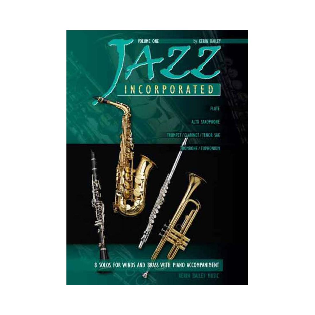 Jazz Incorporated Volume 1 for Trumpet/Clarinet/Tenor Sax
