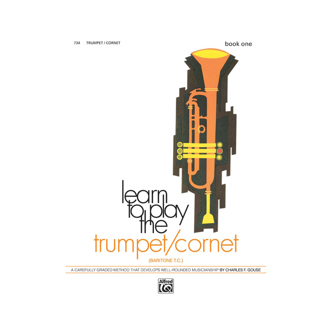 Learn to Play the Trumpet/Cornet/Baritone T.C.! Book 1