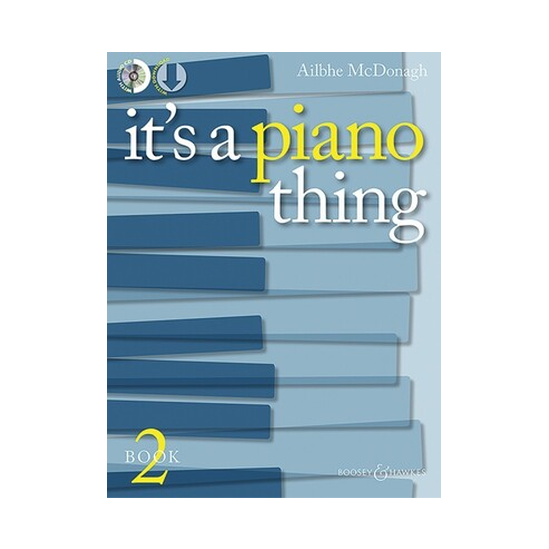 It's A Piano Thing - Book 2 (Grades 3-5)