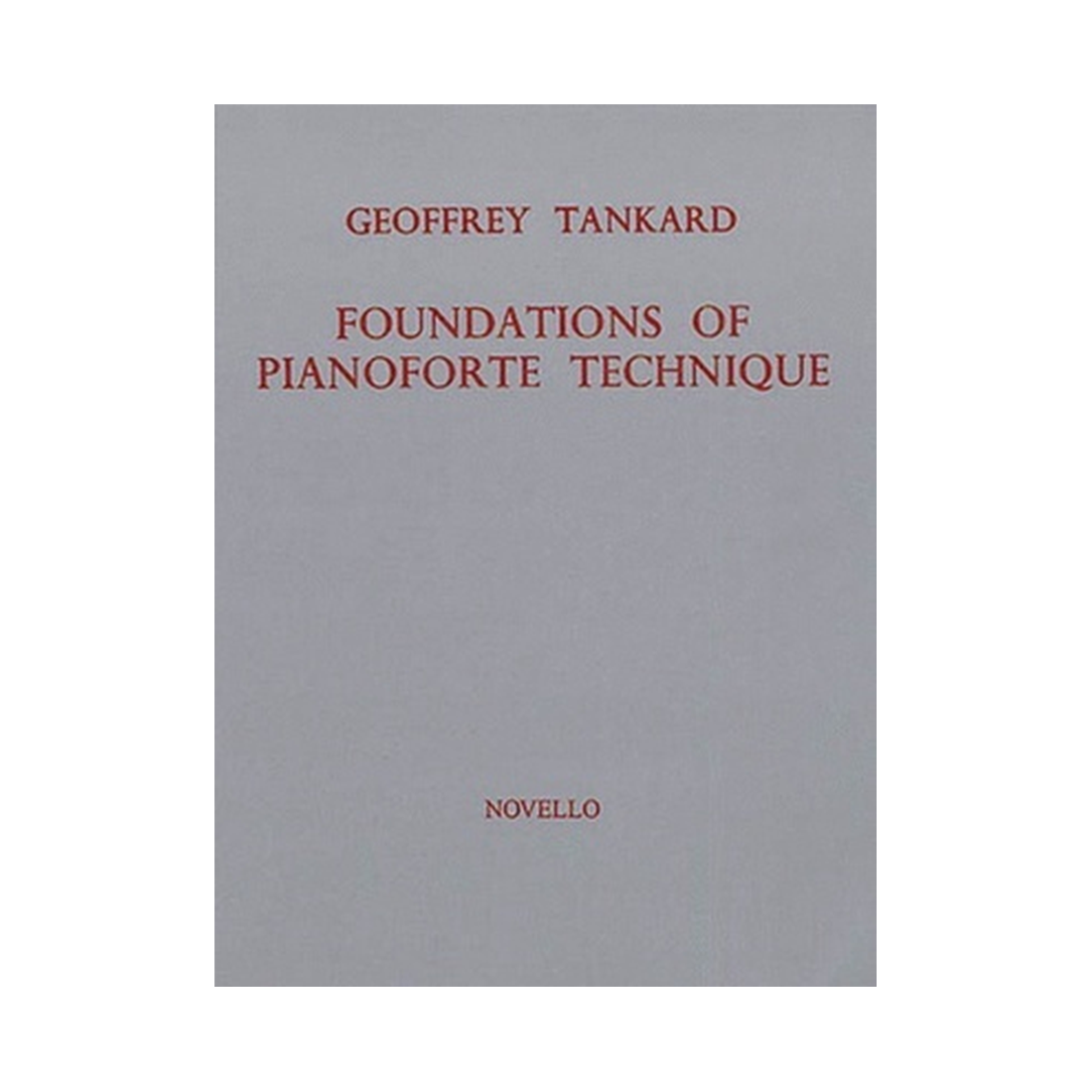 Foundations of Pianoforte Technique
