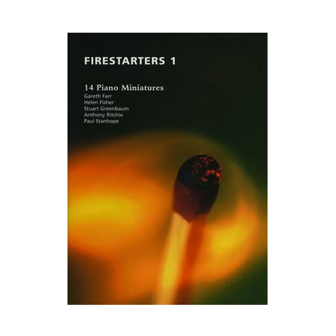 Firestarters 1