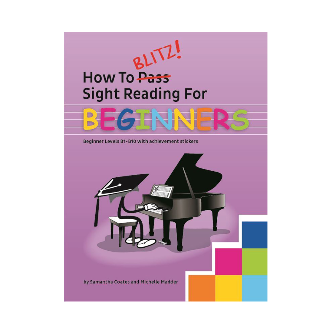 How To Blitz Sight Reading for Beginners Beginner Levels B1-B10 with Achievement Stickers