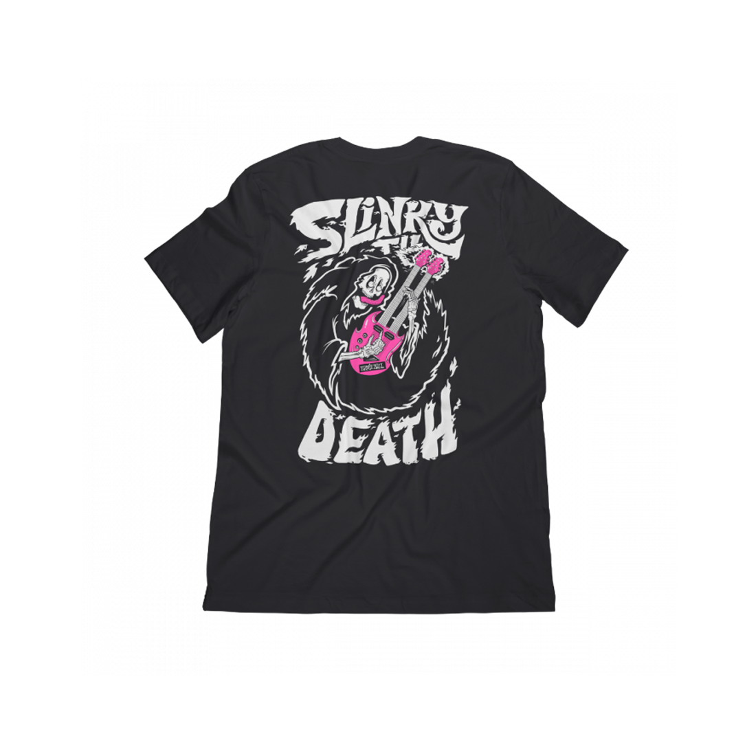 T'SHIRT - 'SLINKY TIL DEATH' - M
