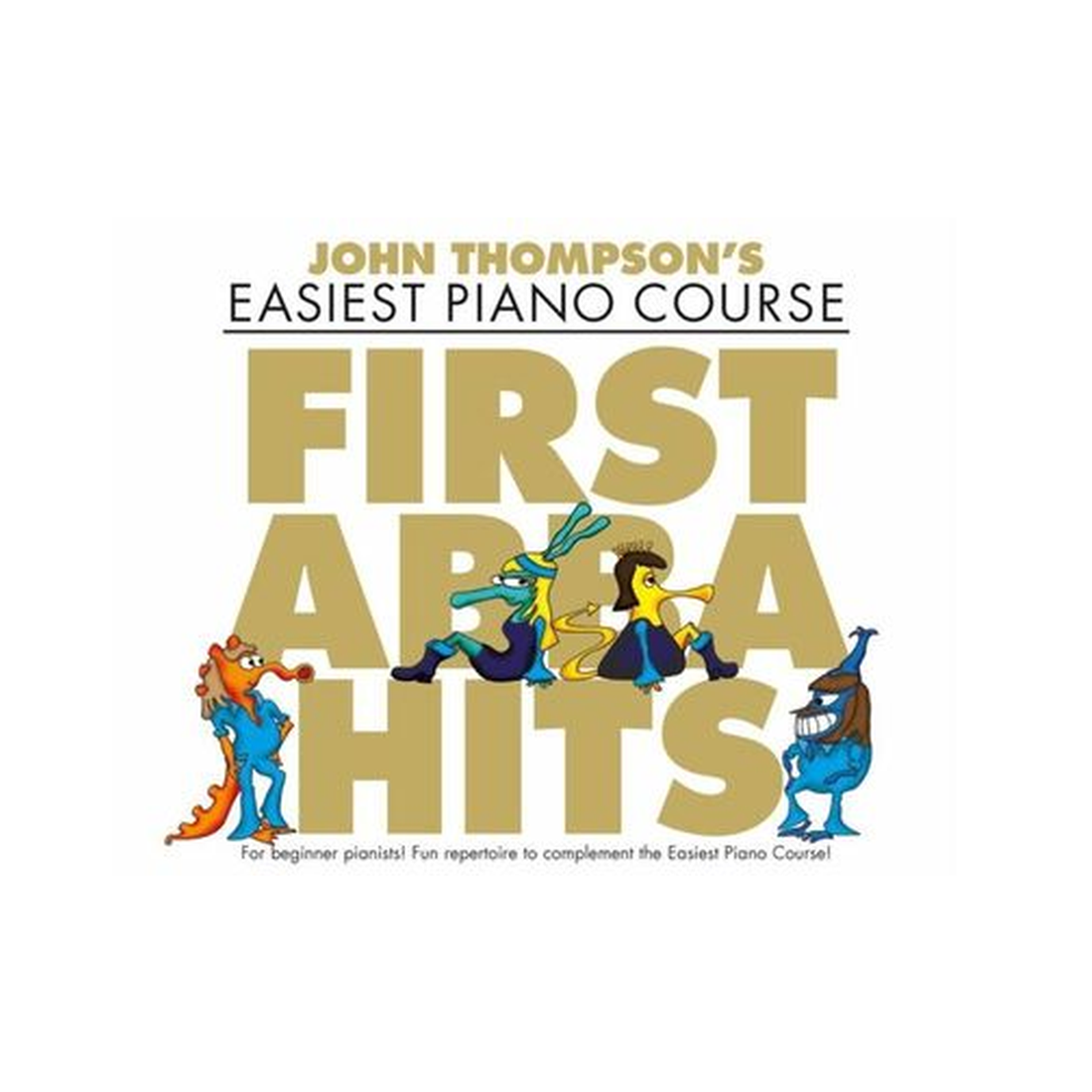 Easiest Piano Course - First ABBA Hits