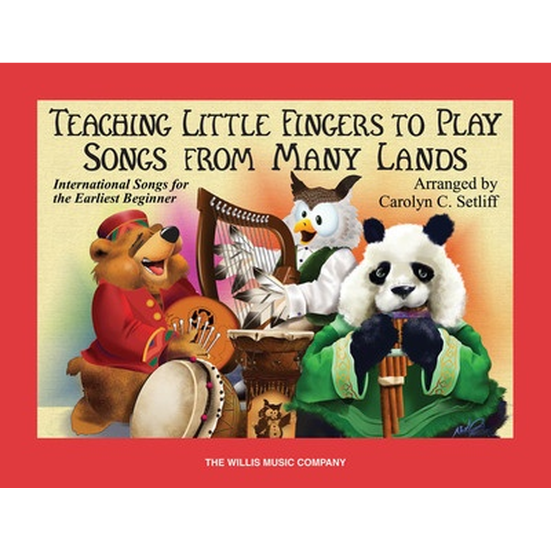 Teaching Little Fingers to Play Songs From Many Lands