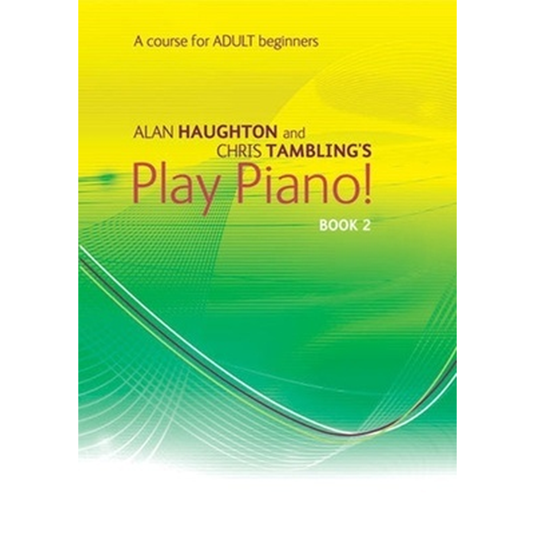 Play Piano! Adult Book 2