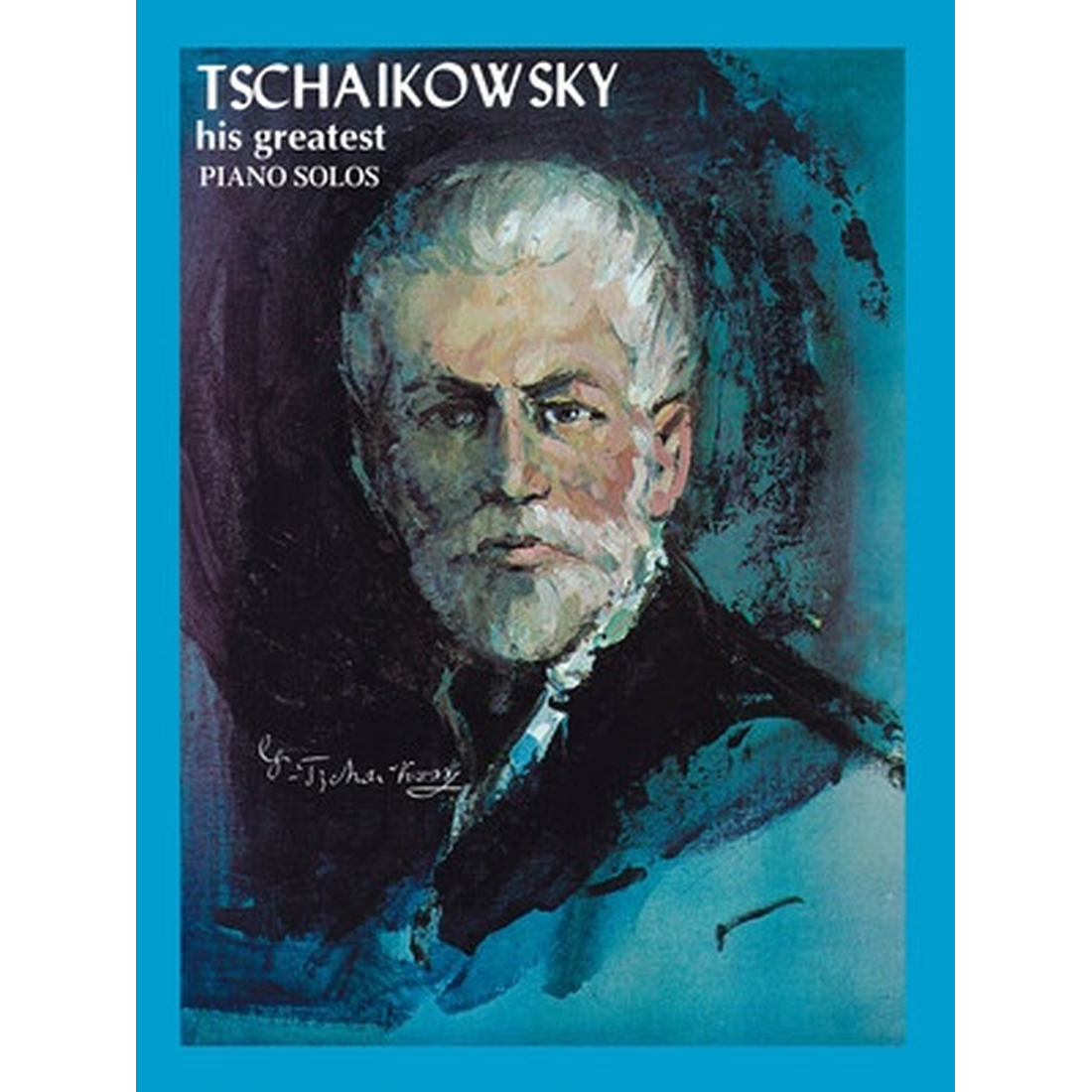 Tchaikowsky - His Greatest Piano Solos
