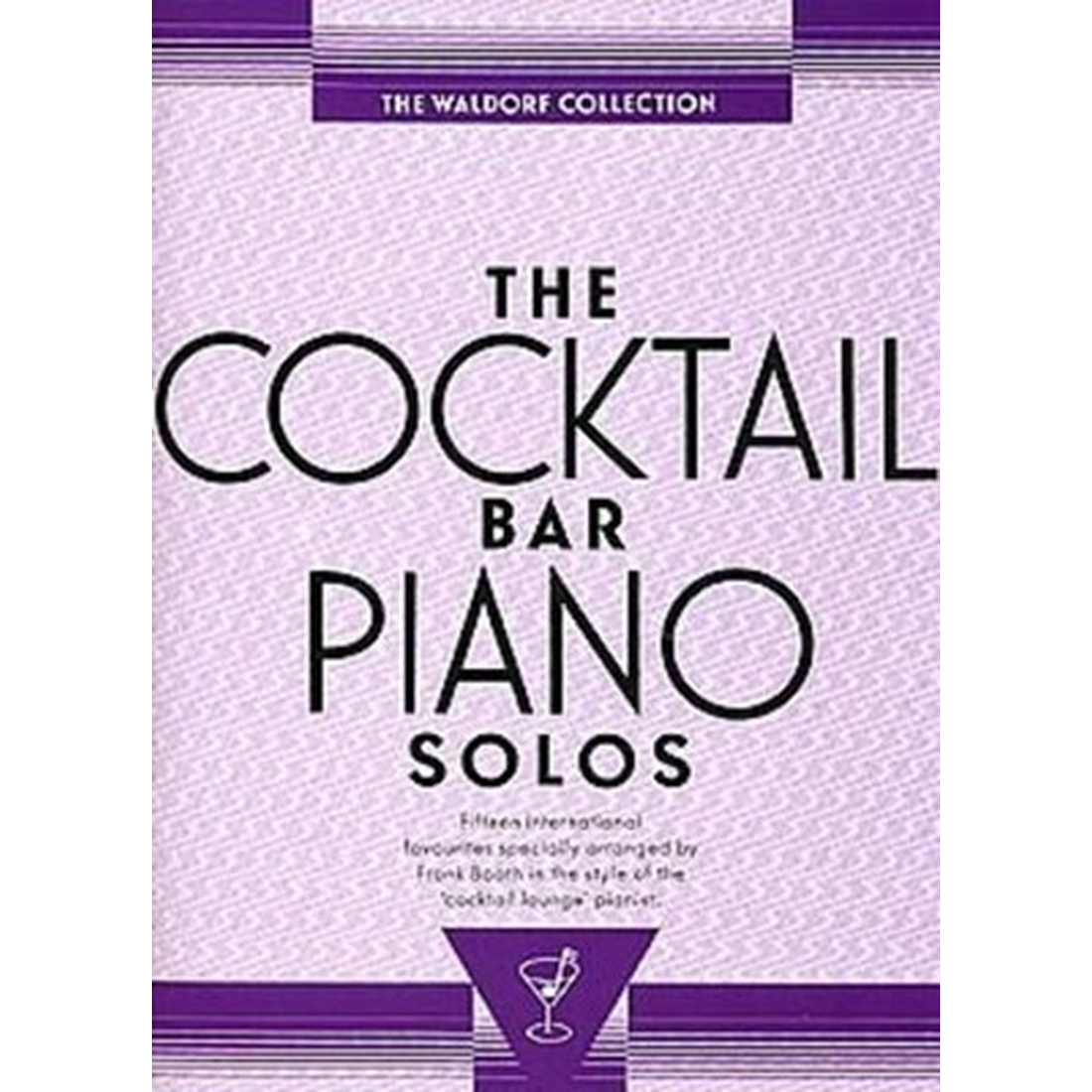 The Cocktail Bar Piano Solos - The Waldorf Collection