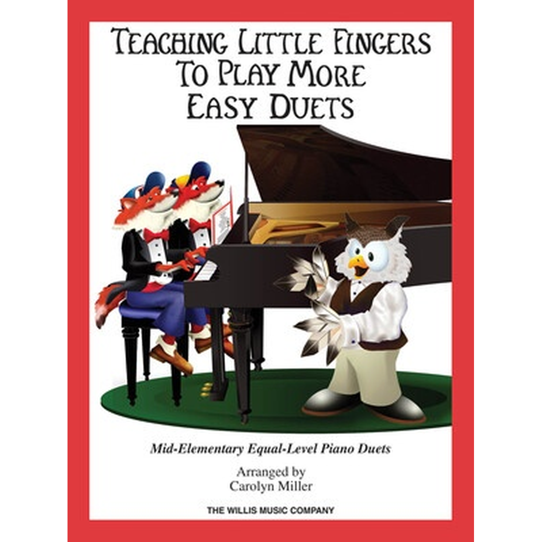 Teaching Little Fingers to Play More Easy Duets