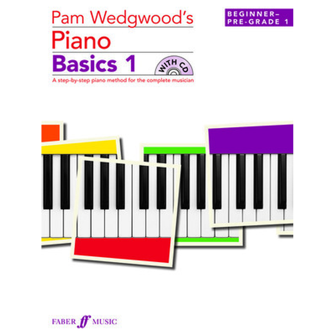 Pam Wedgwood's Piano Basics 1 (with CD)