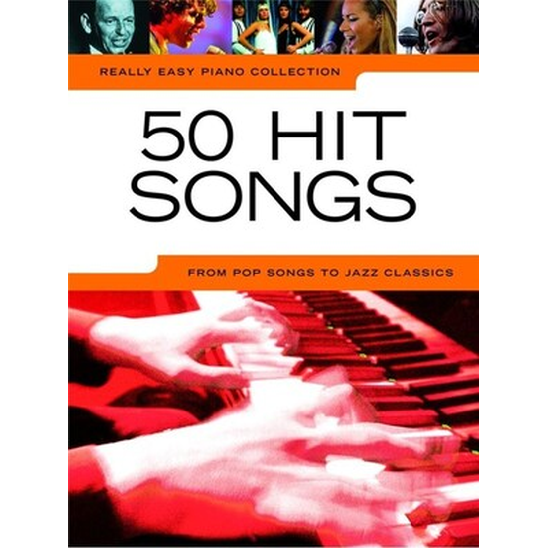 Really Easy Piano - 50 Hit Songs