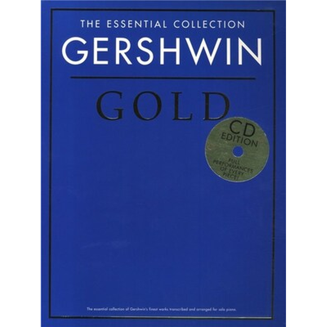 The Essential Collection - Gershwin Gold