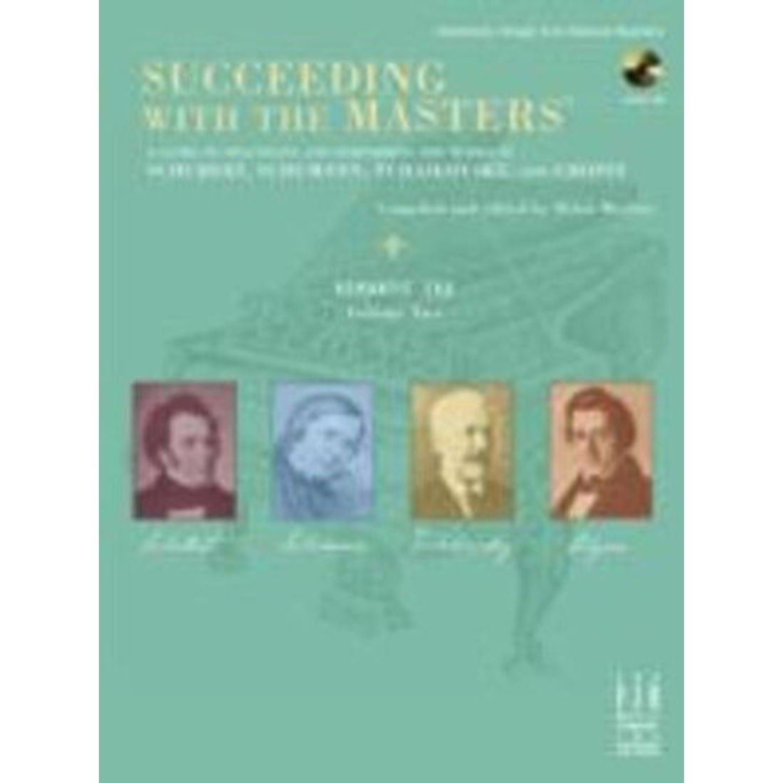 Succeeding with the Masters Romantic Era Vol. 2