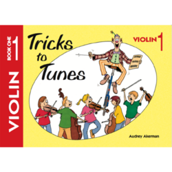 Tricks to Tunes Violin Book 1 By Audrey Akerman